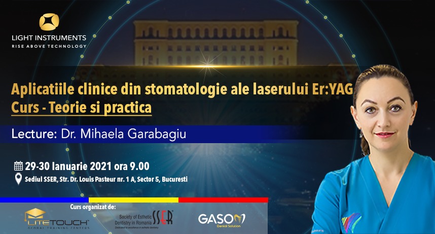 Curs – Aplicațiile laserului Er:YAG în stomatologie – Teorie și practică   /  29-30 ianuarie 2021, București
