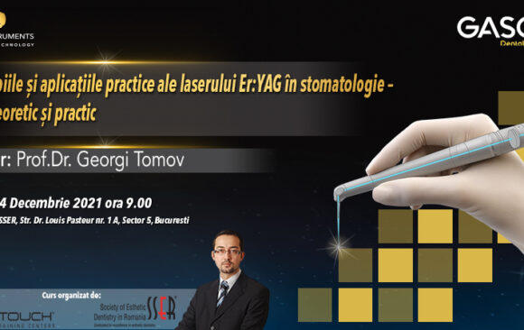 Curs – Principiile și aplicațiile practice ale laserului Er:YAG în stomatologie  03-04 Decembrie 2021 București